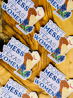 Don't Mess with Texas Women — Vinyl Sticker