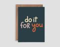 Motivational Card | Do it for you!