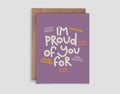 Motivational Card | I'm Proud of you for...