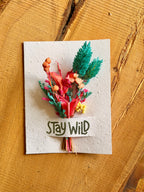 Stay Wild | Wildflower Seed Card + Bouquet